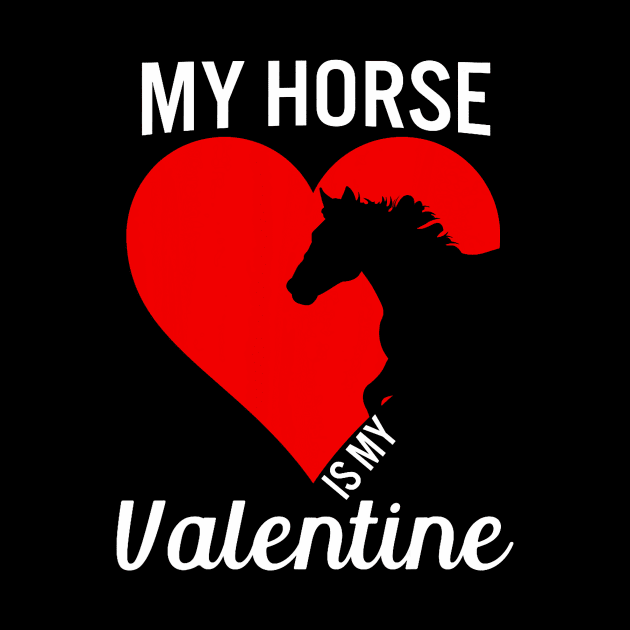 Horse Is My Valentine Funny Horse Valentines Day Gifts by Neldy