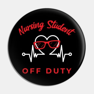 Nursing Student Off Duty Sunglasses Pin