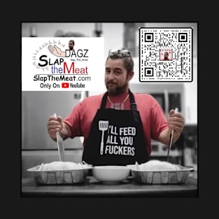 I'll Feed All You T-Shirt