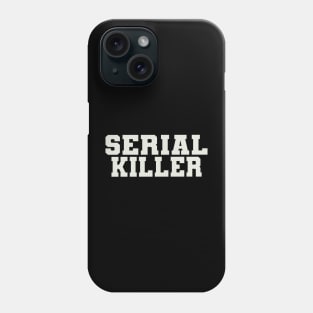 Serial Killer Word Phone Case