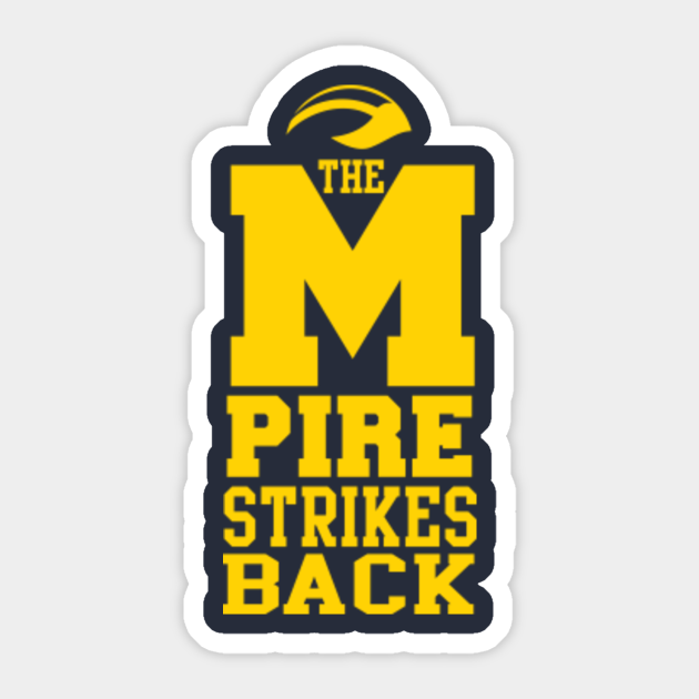 Michigan Wolverines Empire - Michigan Football - Sticker