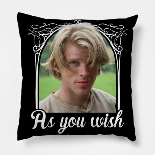 As you wish Pillow