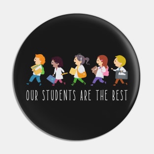 Our students are the best - back to school Pin