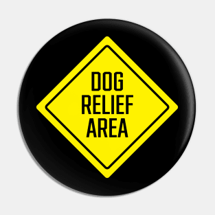 Dog Relief Area Pin