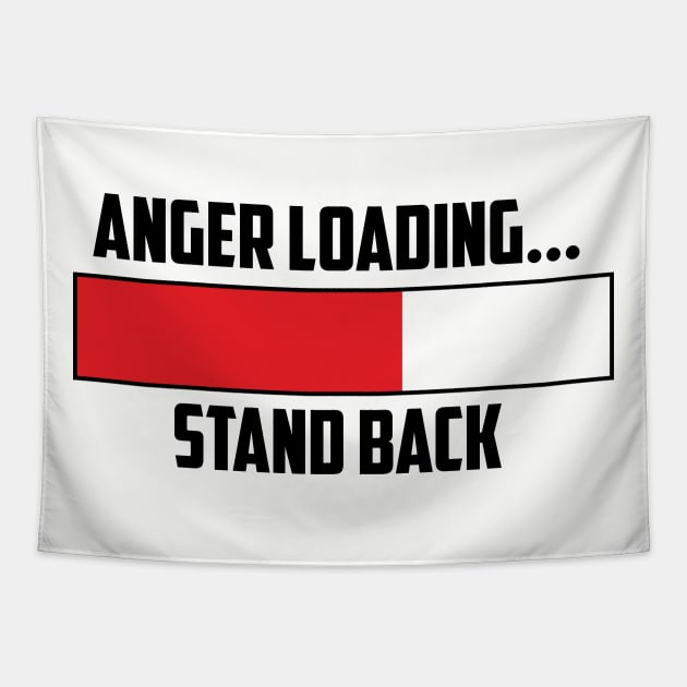 Anger Loading Tapestry by NobleTeeShop