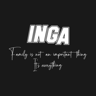 Inga Second Name, Inga Family Name, Inga Middle Name T-Shirt