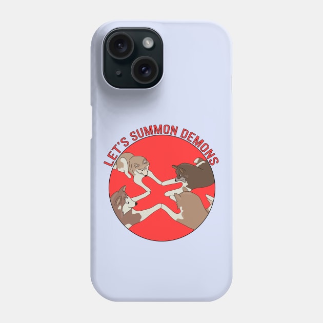 Let's Summon Demons Phone Case by DiegoCarvalho