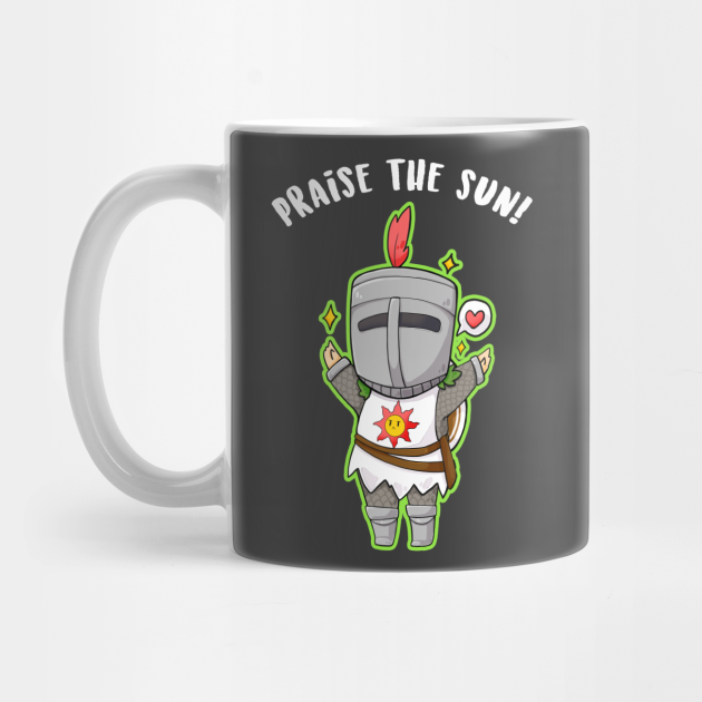 Praise The Sun Chibi Solaire Dark Souls Solaire Tasse Teepublic Fr