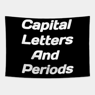 Capital Letters And Periods Tapestry