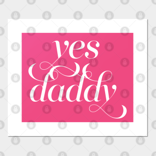 Yes Daddy Pastel Pink Daddy Aesthetic Posters And Art Prints Teepublic Explore and share the best pink aesthetic gifs and most popular animated gifs here on giphy. teepublic