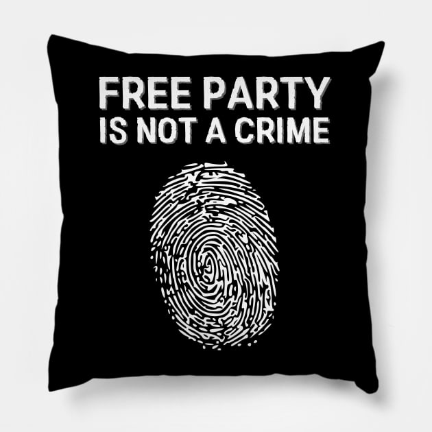 Tekno 23 Free Party is not a CRIME Pillow by T-Shirt Dealer