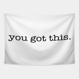 You Got This Tapestry