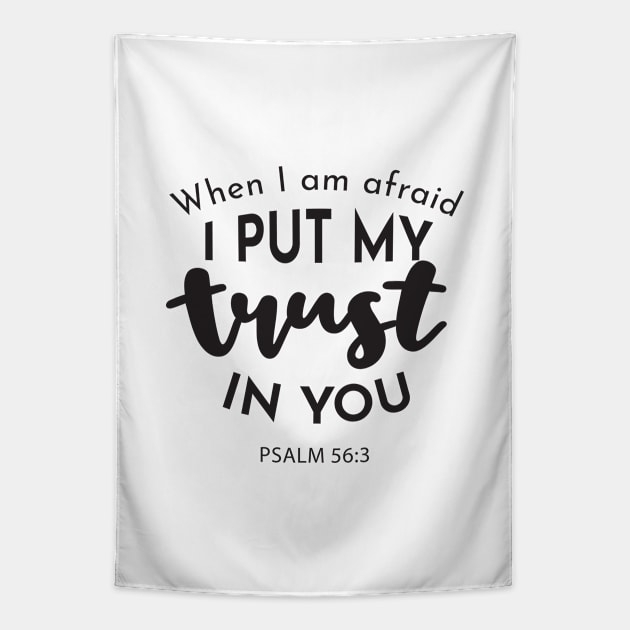 Faithful Courage: 'When I am Afraid, I Put My Trust in You' Tapestry by FlinArt