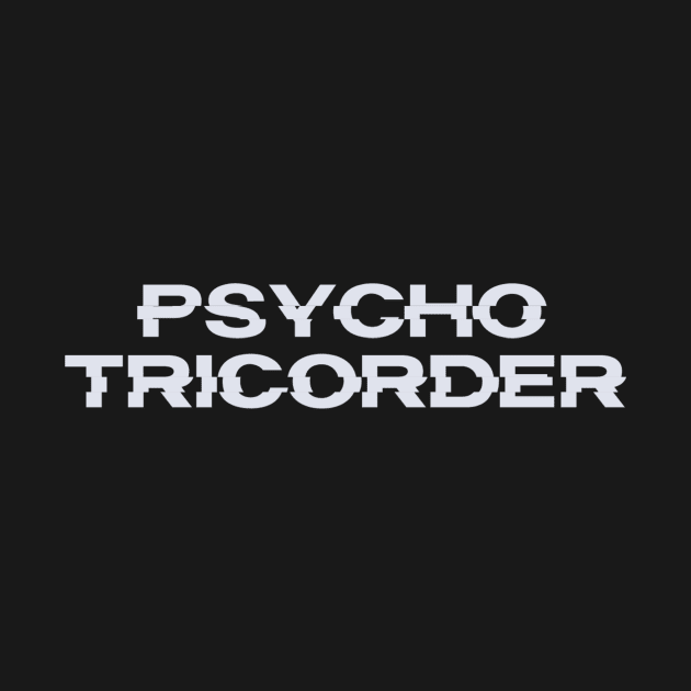 Psycho Tricorder by ABCD: TOS