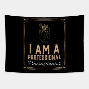 I Am A Professional Procrastinator - Medical Student in Medschool Tapestry