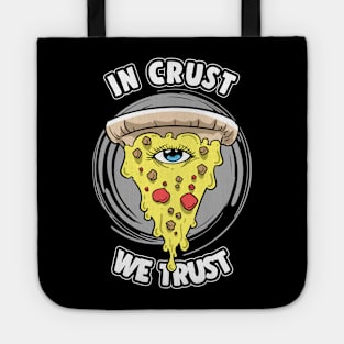 Pizza Illuminati All Seeing Eye In Crust We Trust Tote