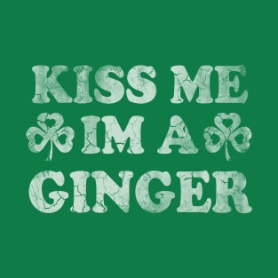 Kiss Me I'm A Ginger Irish St Patricks Day T-Shirt