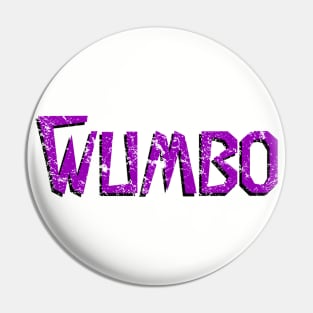 Wumbo - distressed Pin