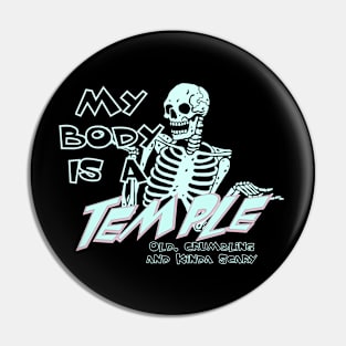 My Body Is A Temple: Old, Crumbling And Kinda Scary Pin