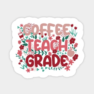 Coffee Teach Grade in Spring Colors Magnet