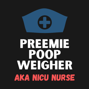 NICU Nurse Shirt T-Shirt