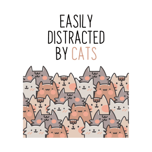 Easily distracted by cats T-Shirt