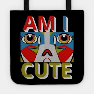 am i cute Tote