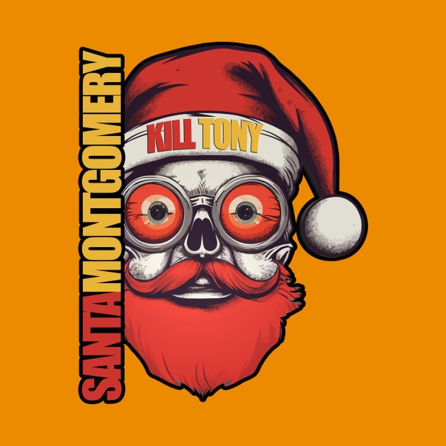 Santa Montgomery Kill Tony Fan Design by Ina