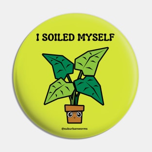 I Soiled Myself - Excited Pin