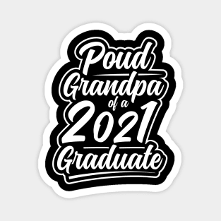 Proud grandpa of a 2021 graduate Magnet