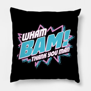 Wham Bam! Pillow
