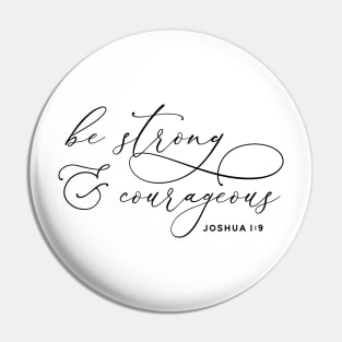 Elegant Calligraphy Be Strong and Courageous Joshua 1:9 Bible Quote Pin