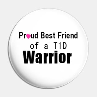 Proud Best Friend of a T1D Warrior 2 Pin