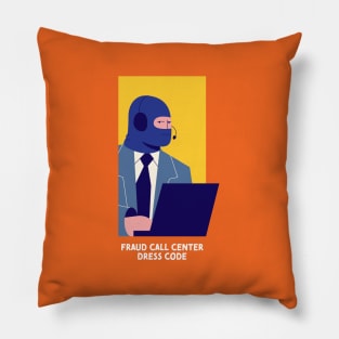 Fraud call center Pillow