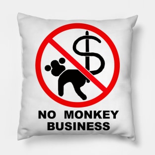 No Monkey Business (white) Pillow