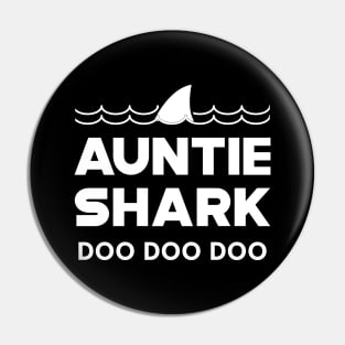 Auntie Shark Doo Doo Doo Pin