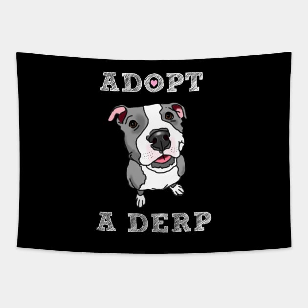 Derpy Pit Bull, Rescue Pit Bull, Pittie Mom, Rescue Dog, Adopt Don't Shop Tapestry by sockdogs