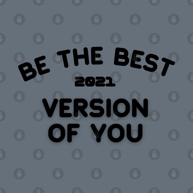 Be The Best Version of you shirt by yayashop