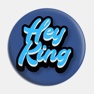 Hey King Pin