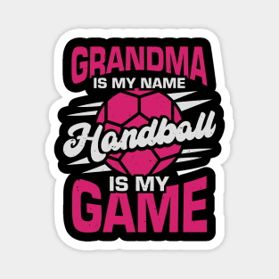 Grandma Is My Name Handball Is My Game Magnet