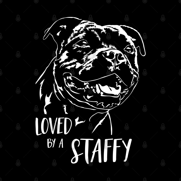 Staffordshire Bull Terrier loved by a staffy saying by wilsigns