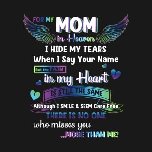 For My Mom In Heaven Mom Memorial T-Shirt