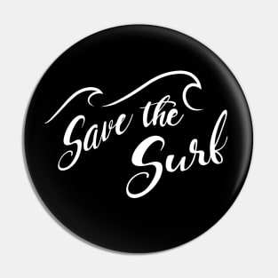 Save The Surf T-shirt Pin