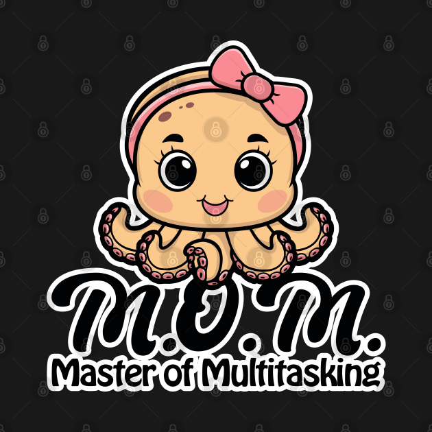 Mother's Day - Master of Multitasking - MOM by PureJoyCraft
