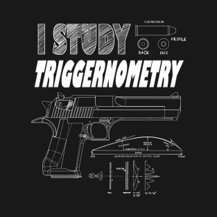 I Study Triggernometry T-Shirt