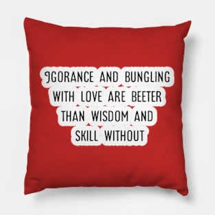 skill with love Pillow