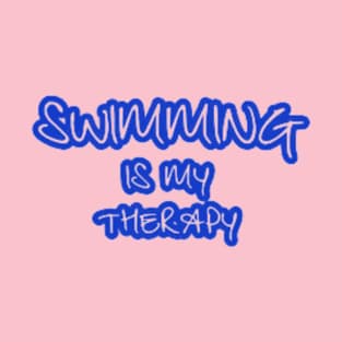 Swimming is my Therapy T-Shirt