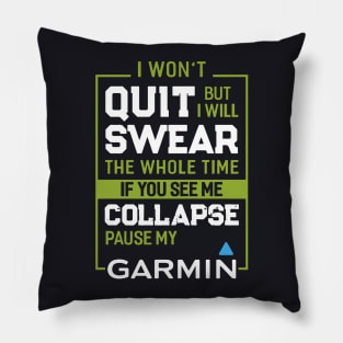 I Wont Quit But I Will Swear The Whole Time Wife T Shirts Pillow