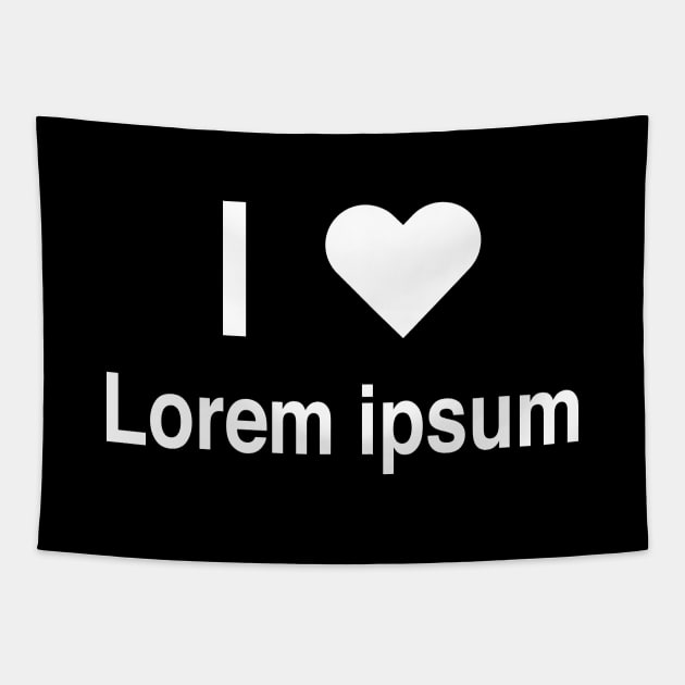 I Heart Lorem Ipsum Tapestry by Mike Ralph Creative