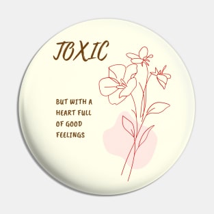 Toxic woman Pin